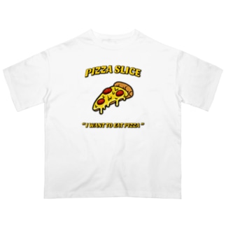PIZZA SLICE OVER SIZE Tee Oversized T-Shirt