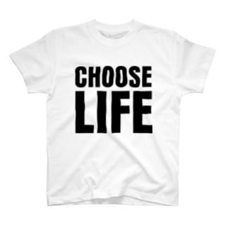 CHOOSE LIFE T-Shirt