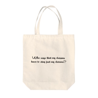 アリエル名言ロゴエコバック Tote Bags By Who Says That My Dreams Have To Stay Just My Dreams Dreams Mermaid Suzuri