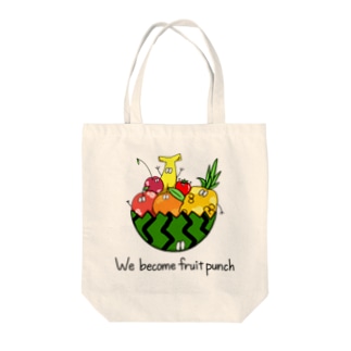 We become fruit punch Tote Bag