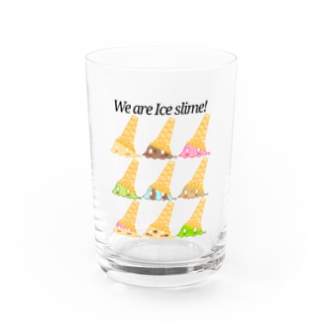 We are Ice Slime! Water Glass