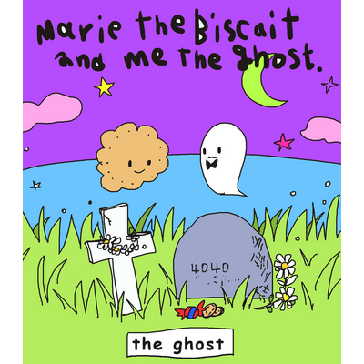 Marie the biscuit and me the Ghost.