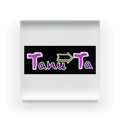 Tanu➯Taロゴ♡ Acrylic Block