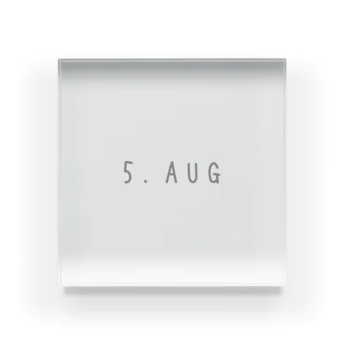 バースデー［5.AUG］ Acrylic Block