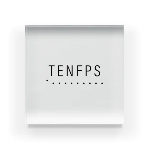 TENFPS Acrylic Block