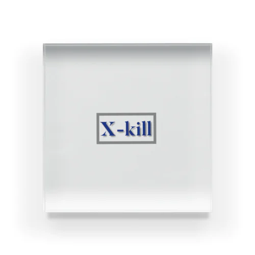 X-kill Acrylic Block