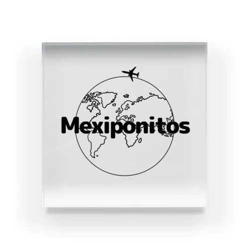 Mexiponitos✈︎ アクリルブロック