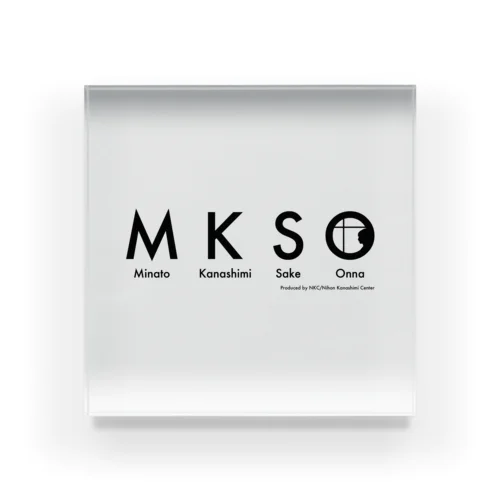 MKSO Minato-Kanashimi-Sake-Onna Acrylic Block