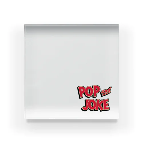 POP & JOKE アクリルブロック Acrylic Block