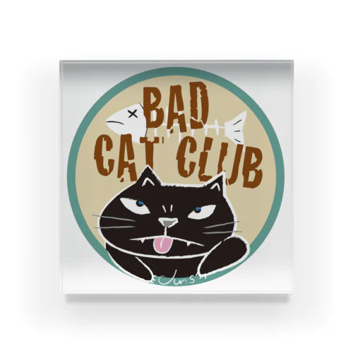 BAD CAT CULB Acrylic Block