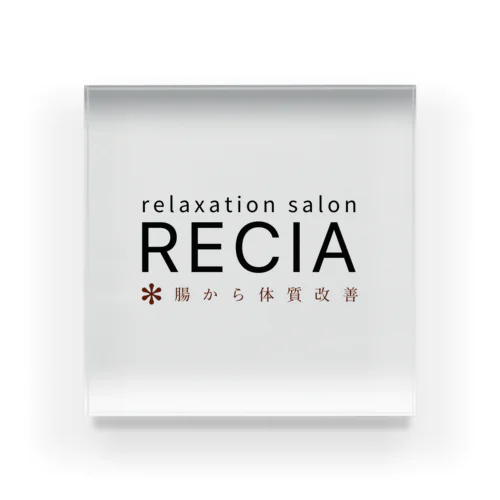 RECIArelaxationsalon　公式アイテム Acrylic Block