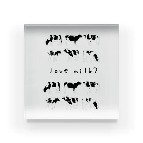 love milk? アクリルブロック