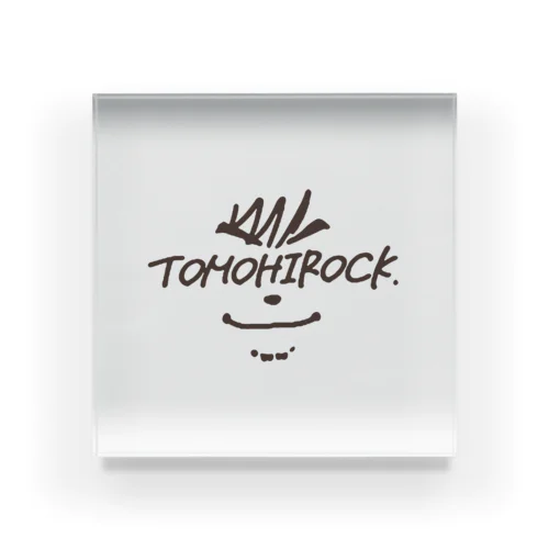 トモヒロック公認グッズ Acrylic Block