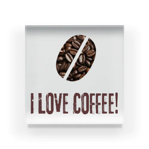 I LOVE COFFEE!（淡色用） アクリルブロック