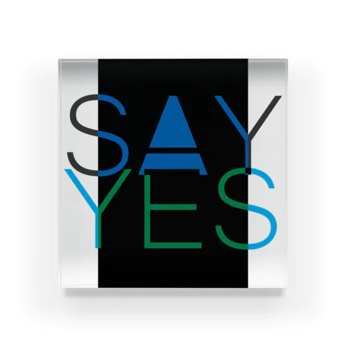 Say Yes! Acrylic Block