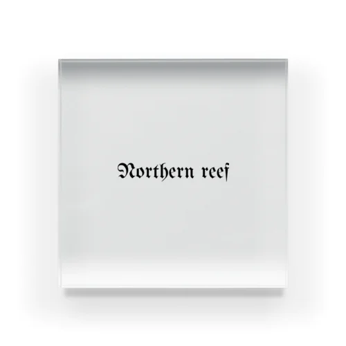 Northern reef  ノーザンリーフ　 Acrylic Block