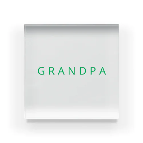 GRANDPA（グリーン） Acrylic Block