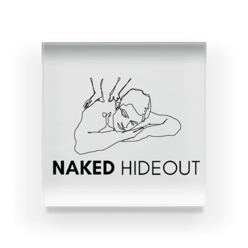 NAKED HIDEOUT アクリルブロック