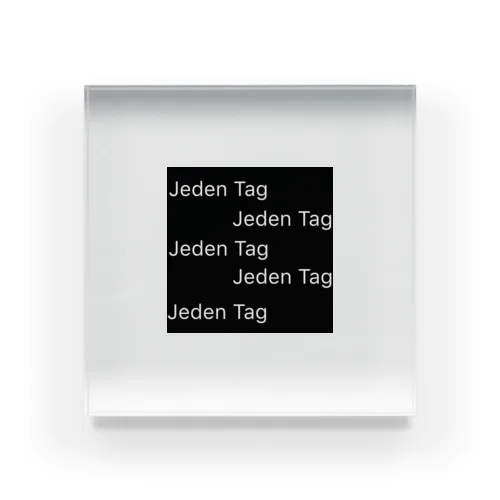 Jeden Tag 【2】 Acrylic Block