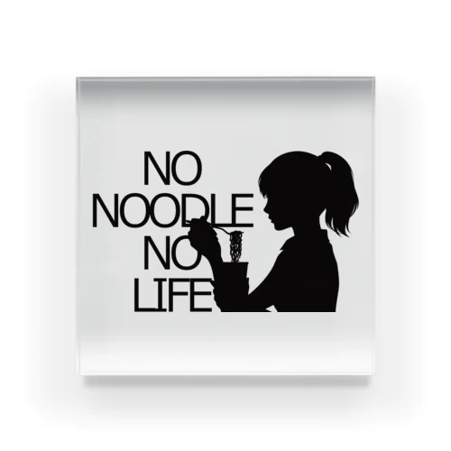 NO NOODLE  NO LIFE　黒 アクリルブロック