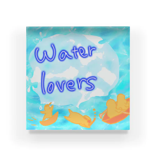 Water lovers アクリルブロック