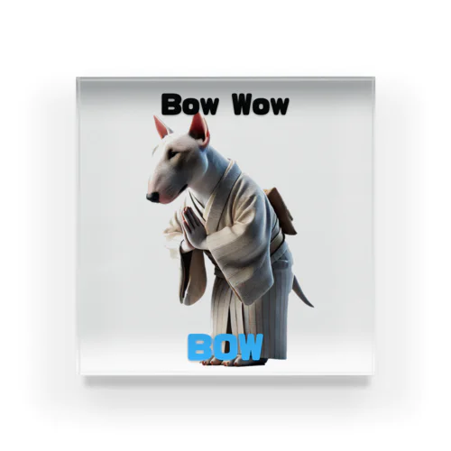 Bow-Wow-BOW　ブルテリア Acrylic Block