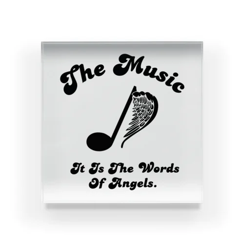 音楽、それは天使たちの言葉 アクリルブロック