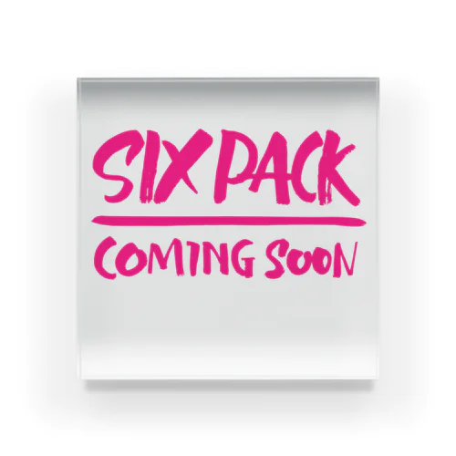 SIXPACK COMING SOON アクリルブロック