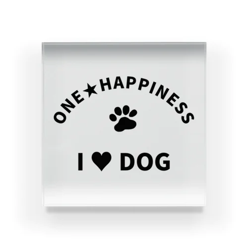 I LOVE DOG　ONEHAPPINESS アクリルブロック