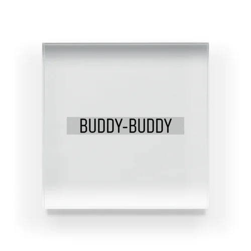 BUDDY-BUDDY アクリルブロック