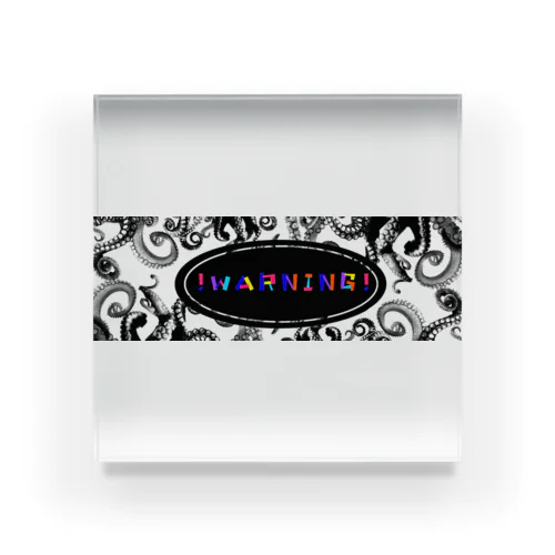 ！WARNING! Acrylic Block