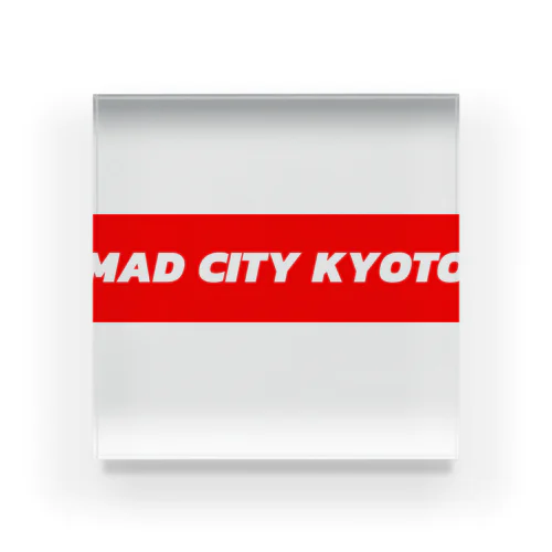 MAD CITY KYOTO アクリルブロック