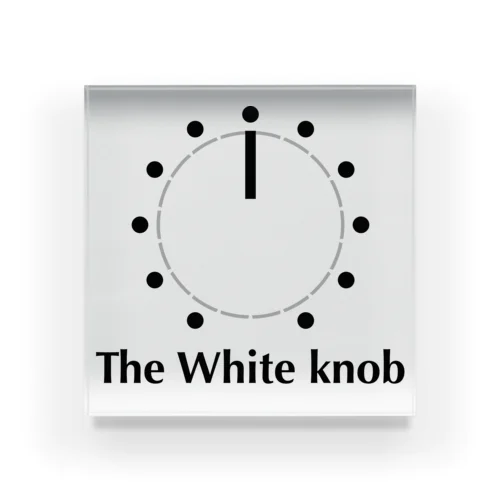 Knob series The White knob Acrylic Block