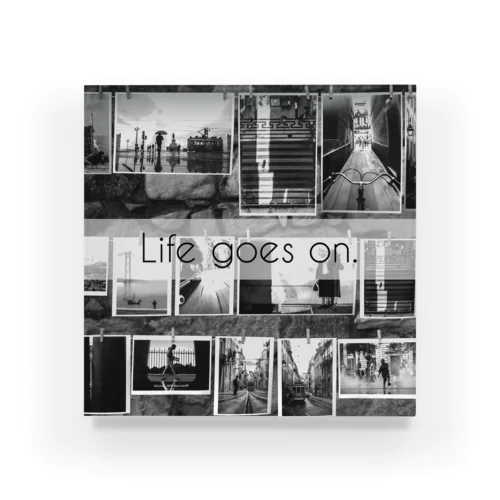 Life goes on. Acrylic Block