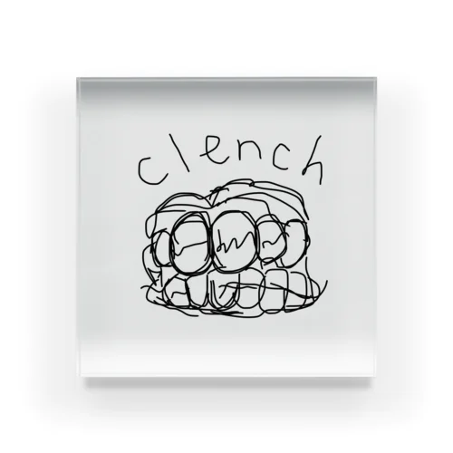 clench アクリルブロック