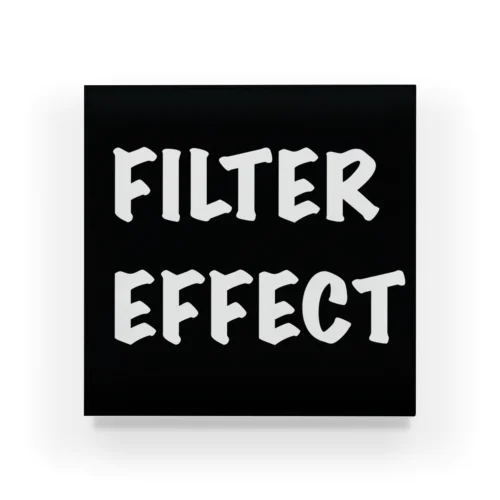 FILTER EFFECT Acrylic Block