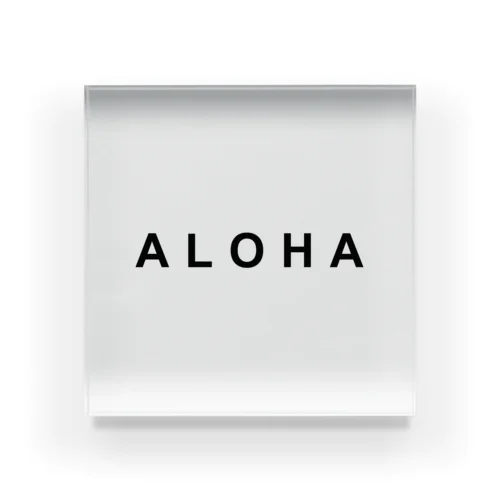 ALOHA Acrylic Block