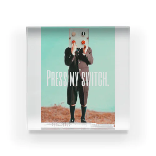 【PRESS MY SWICH】 Acrylic Block