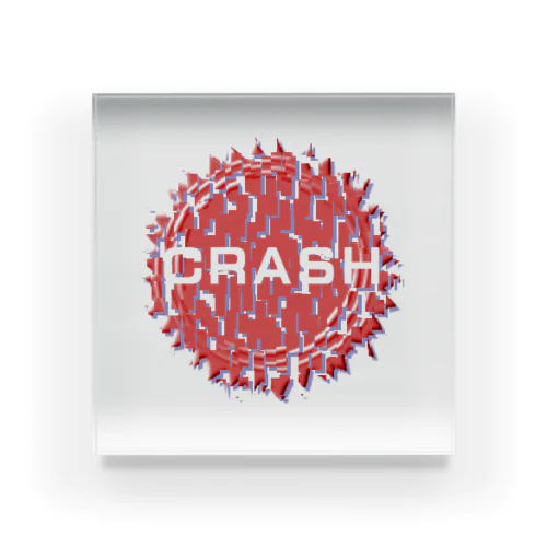 CRASH！ Acrylic Block