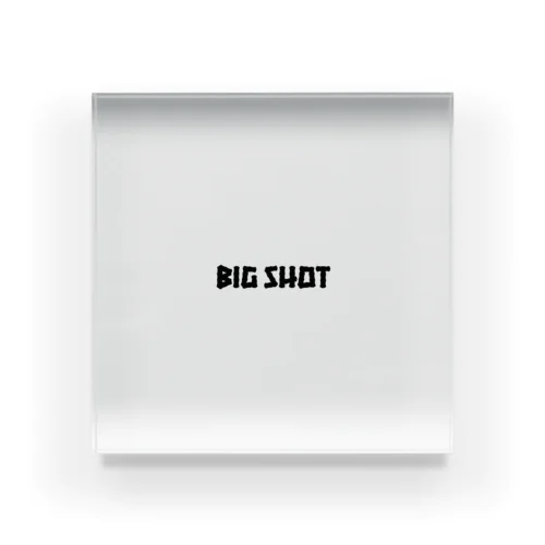 Big Shot アクリルブロック