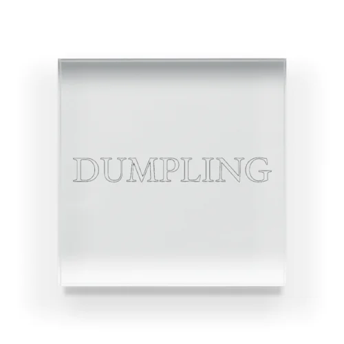 DUMPLING アクリルブロック