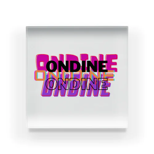 ONDINE_21 アクリルブロック