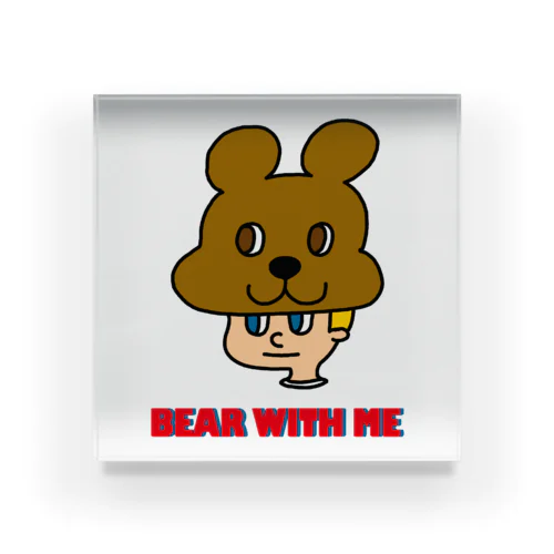 BEAR WITH ME アクリルブロック