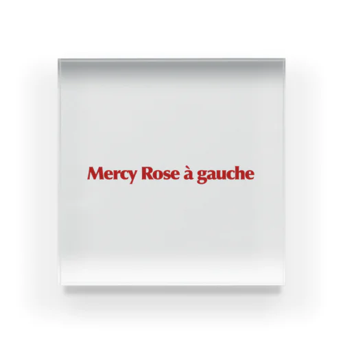 Mercy Rose à gauche アクリルブロック