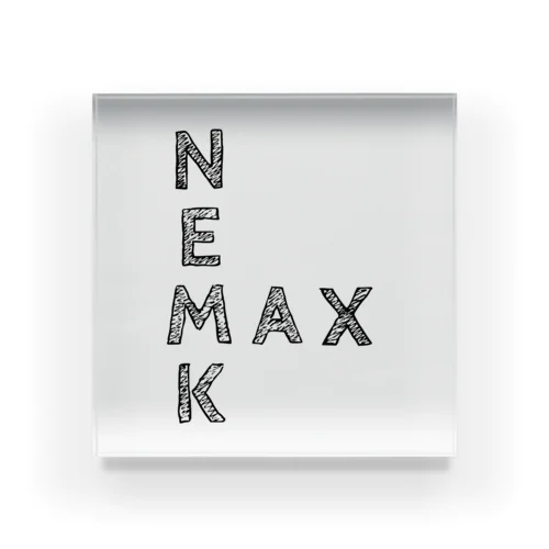 ＮＥＭＫＭＡＸ(黒文字) Acrylic Block