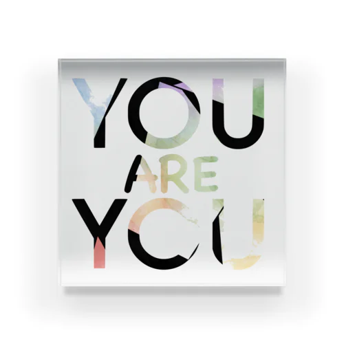 You are you! Acrylic Block
