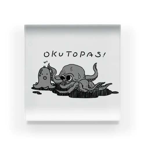 OKUTOPAS！ Acrylic Block