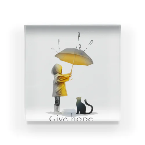 Give hope アクリルブロック