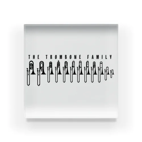 THE TROMBONE FAMILY アクリルブロック