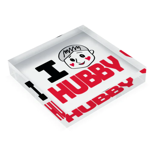 I am HUBBY(そんな奥さんおらんやろ) Acrylic Block